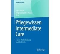 Pflegewissen Intermediate Care - 9783662622421
