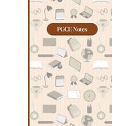 PGCE Notes College University Lecture Notebook 6" x 9" A5 120 Lined Pages: Notebook For PGCE Classes