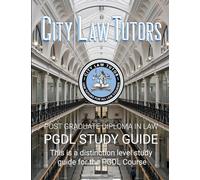 PGDL Notes: City Law Tutors 2024: Post Graduate Diploma in Law