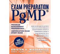 PgMP Exam Preparation: Program Management Professional Certification Exam Study Guide