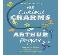 Phaedra Patrick Curious Charms Of Arthur Pepper Paperback Book Phaedra Patrick Multicolor