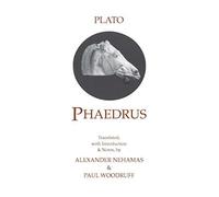 Phaedrus: With a Selection of Early Greek Poems and Fragments About Love by Plato (1995-04-24)
