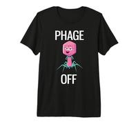 Phage Off Funny Bacteriophage Premium T-Shirt
