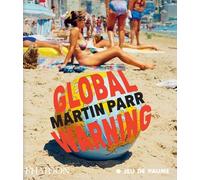 Phaidon Press - Global Warning Martin Parr - Paperback - M245z