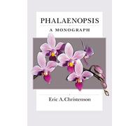 Phalaenopsis: A Monograph