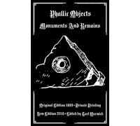 Phallic Objects: Monuments And Remains