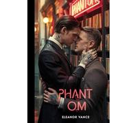 Phant Om: Un dark romance mafioso MM. Un sicario spietato. Un gentile libraio. Il loro amore proibito porta alla luce i segreti mortali del Sindacato.