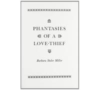 Phantasies of a Love Thief - The Caurapañcasika Attributed to Bilhana: 6 (UNESCO Collection of Representative Works: European)