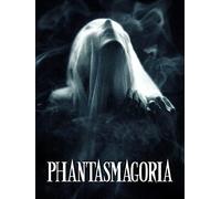 Phantasmagoria