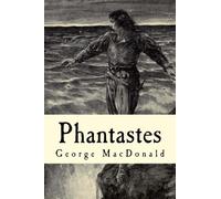 Phantastes: A Faerie Romance for Men and Women