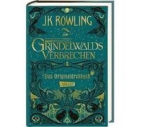 Phantastische Tierwesen: Grindelwalds Verbreche, Rowling, Hansen-Schm HB.