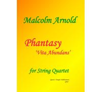 Phantasy 'Vita Abundans' (String Quartet)