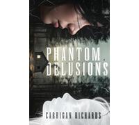 Phantom Delusions