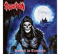 Phantom - Handed To Execution