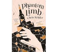 Phantom Limb: SHORTLISTED FOR THE SCOTTISH NATIONAL BOOK AWARD