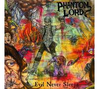 Phantom Lord - Evil Never Sleep [New Vinyl LP]
