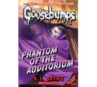 Phantom of the Auditorium (Classic Goosebumps #20): Volume 20