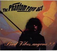 Phantom Payn - Bad Vibes Anyone