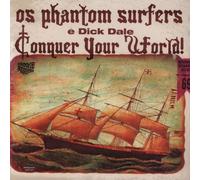 PHANTOM SURFERS & DICK DALE - Conquer Your World [VINYL]