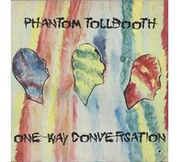 PHANTOM TOLLBOOTH - One-Way Conversation