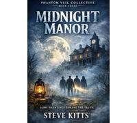 Phantom Veil Collective: Midnight Manor (Hidden Manor) Book 3