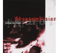 Phantom Vision - Calling the Fiends