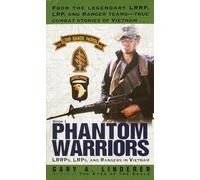 Phantom Warriors: Lrrps, Lrps and Rangers in Vietnam: 1