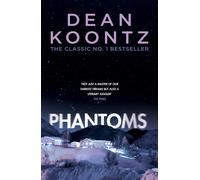 Phantoms : A chilling tale of breath-taking suspense