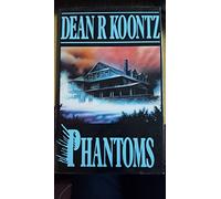 Phantoms: A chilling tale of breath-taking suspense