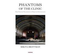 Phantoms of the Clinic: From Thought-Transference to Projective Identification