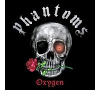 Phantoms - Oxygen