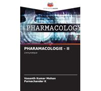 Pharamacologie - II: Livre pratique