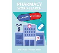 Pharamacy Word Search Puzzle Book: Word Searches with Easy to Read Print about Pharmacy, Medical, Hospital and More | 6x9 inches, 110 pages | 50+ Puzzles... Gift for Vacations, Holiday and Free Times