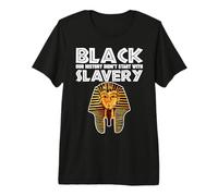 Pharaoh Black History Didn't Start with Slavery Premium T-Shirt