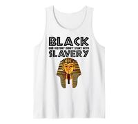Pharaoh Black History Didn't Start with Slavery Tank Top