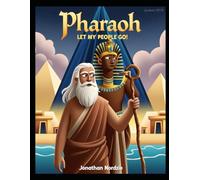 Pharaoh: Let My People Go! (Ages 3-6) (Exodus Adventures for Little Ones)
