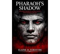 PHARAOH'S SHADOW: The Secret History of Ancient Egypt's Most Powerful Rulers