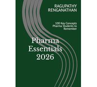 Pharma Essentials 2026: 100 Key Concepts Pharma Students to Remember