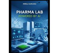 Pharma Lab Powered by AI (Pharmaceutical Industry)