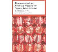 Pharmaceutical and Cosmetic Products for Topical Administration: Pharmaceutical Monographs