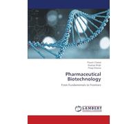 Pharmaceutical Biotechnology: From Fundamentals to Frontiers