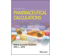 Pharmaceutical Calculations, 5th Edition