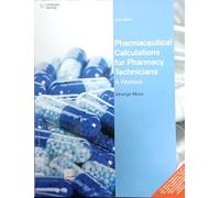 Pharmaceutical Calculations For Pharmacy Technicians: A Worktext
