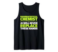 Pharmaceutical Chemist Never Replace Tank Top