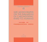 Pharmaceutical drugs: IARC Monographs on the Evaluation of Carcinogenic Risks to Humans: v. 50