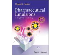 Pharmaceutical Emulsions : A Drug Developer's Toolbag