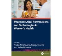 Pharmaceutical Formulations and Technologies in Women’s Health