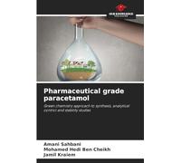 Pharmaceutical grade paracetamol: Green chemistry approach to synthesis, analytical control and stability studies