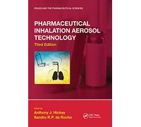 Pharmaceutical Inhalation Aerosol Technology, Third Edition (Drugs and the Pharmaceutical Sciences)