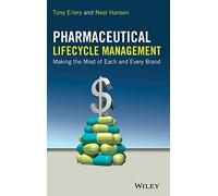 Pharmaceutical Lifecycle Management: Making the Most of Each and Every Brand